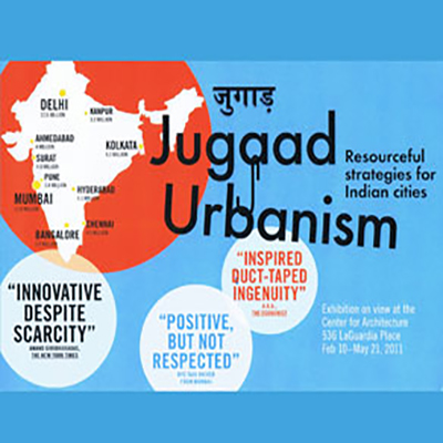 JUGAAD URBANISM EXHIBITION